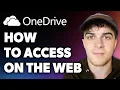 How to Access Onedrive on the Web Full 2024 Guide