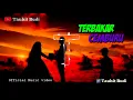 Lagu Thomas Arya - Terbakar Cemburu - (Official Music video)