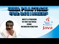 HOW TO FIND FACTORIAL USING RECURSIVE FUNCTION IN JAVA