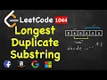 Longest Duplicate Substring LeetCode 1044 Rabin Karp Algorithm