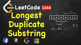 Longest Duplicate Substring LeetCode 1044 Rabin Karp Algorithm