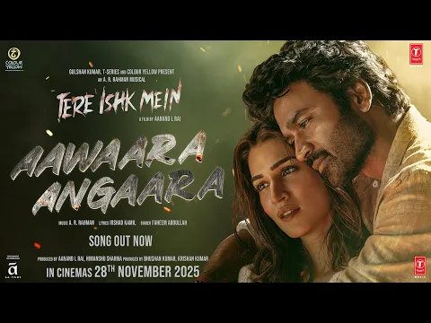Video Thumbnail: Aawaara Angaara: Tere Ishk Mein | Dhanush, Kriti S |AR Rahman, Faheem, Irshad| Aanand LR | Bhushan K