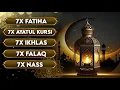 Download Lagu 7X IKHLAS 7X FALAQ 7X NAS 7X FATIHA 7X AYATUL KURSI 7X KAFIRUN