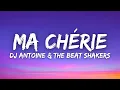 Download Lagu DJ Antoine \u0026 The Beat Shakers - Ma Chérie (Lyrics)