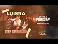 PRINCESA - LuisRa (#OtraGeneracion)
