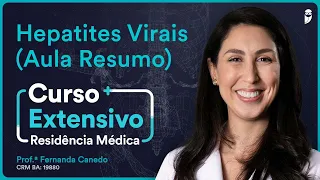 Hepatites Virais - Aula Resumo de Hepatologia - Curso Extensivo Residência Médica