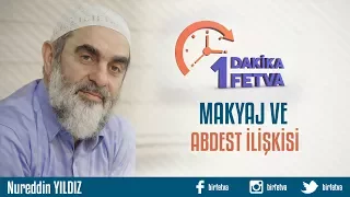 Makyaj ve abdest ilişkisi