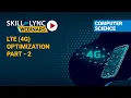 LTE 4G Optimization Part - 2 Skill-Lync Workshop