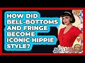 How Did Bell-bottoms And Fringe Become Iconic Hippie Style - I m a 60s Baby