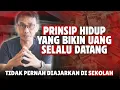 10 PRINSIP YANG BIKIN UANG SELALU DATANG DAN MENETAP || MINDSET JUARA
