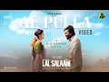 Download Lagu Lal Salaam - Ae Pulla Video | Rajinikanth | AR Rahman | Aishwarya | Vishnu Vishal | Vikranth