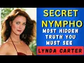 Lynda Carter s Secret Truth You Must See Untold Story