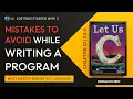 Let Us C Solutions C Programming Mistakes to Avoid while Writing a Program in C Language