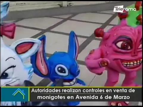 Autoridades realizan controles de venta de monigotes en Avenida 6 de Marzo