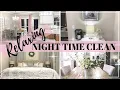 RELAXING NIGHT TIME CLEANING CLEAN WITH ME AFTER DARK CLEANING ROUTINE