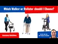 Choosing the Right Walker or Rollator