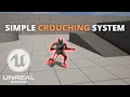 How to Make a Simple Crouching System in Unreal Engine 5