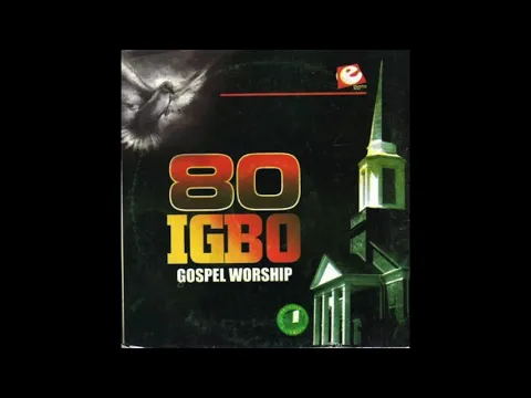 Download MP3 80 Igbo Gospel Worship   YouTube