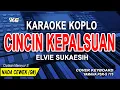 Download Lagu Cincin Kepalsuan Karaoke Koplo - Nada Wanita (Elvie Sukaesih)