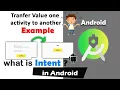 Intent example in android studio Transfer value one activity to another