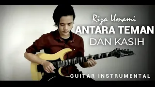 Download ANTARA TEMAN DAN KASIH - Riza Umami Cover Gitar MP3