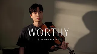 Worthy - Elevation Worship - Violin cover by Daniel Jang