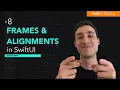 Frames and Alignments in SwiftUI Bootcamp