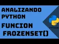 Funcion FrozenSet - Analizando Python