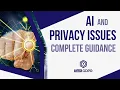 AI and Data Protection ISSUES The definitive GUIDE