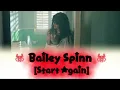 Bailey Spinn — Start Again (CONFIRMED SNIPPET)
