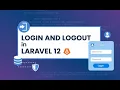 Build a Login and Logout System with Laravel 12 Laravel Authentication Tutorial Login and Logout