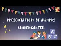Presentation of Awards Kindergarten