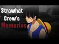 One Piece [HD] - Strawhat Crew's Memories