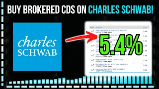 Guaranteed 5 4 Yield How To Buy Brokered CDs On Charles Schwab