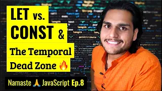 let const in JS Temporal Dead Zone Namaste JavaScript Ep 8