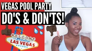 LAS VEGAS POOL PARTIES DOS AND DONTS