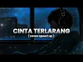 CINTA TERLARANG - KANGEN BAND COVER AI MALE VERSION SPEED UP