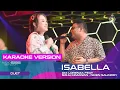 Download Lagu ISABELLA (VERSI KARAOKE) - OM LORENZA X NIKEN SALINDRY ft SAHLI HIMAWAN |  ORIGINAL JADUL