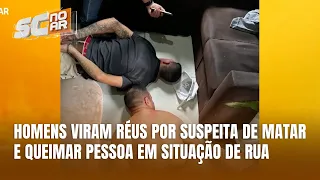 Dois homens viram réus por assassinato e queima de pessoa em situação de rua em São Cristóvão do Sul