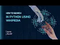 WIKIPEDIA SEARCH USING PYTHON VISUAL STUDIO CODE CODING WIKIPEDIA BYTE BLAST PYTHON SEARCH