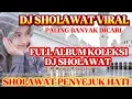 Download Lagu FULL ALBUM DJ SHOLAWAT MERDU YANG LAGI VIRAL 2025‼️ PALING ADEM DAN ENAK DI DENGAR