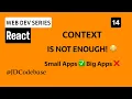 When Context Is Not Enough in React Context Limitations Explained
