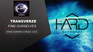 Download Transverze - Find Ourselves (Original Mix) MP3