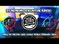 Download Lagu DJ MEMORI SEKUNTUM RINDU VIRAL DI TIKTOK LAGU LAWAS REMIX TERBARU 2024