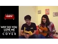 Download Lagu Suara di Sofa - Why Do You Love Me (Koes Plus Live Cover)