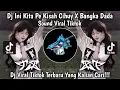 Download Lagu DJ INI KITA PE KISAH CIHUY X BANGKA DADA VIRAL TIKTOK TERBARU YANG KALIAN CARI 2025