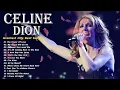 Best of Celine Dion 2025 – Greatest Hits \u0026 Most Beautiful Love Songs