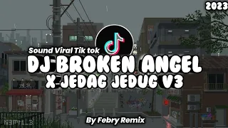 Download DJ BROKEN ANGEL X JEDAG JEDUG V3 MENGKANE TERBARU 2023 || By Febry Remix MP3