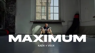 KaeN Ft Vix N Maximum Prod Krux 
