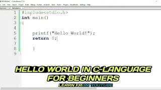 Hello world in c-language for Beginners codeblocks Learn from Youtube